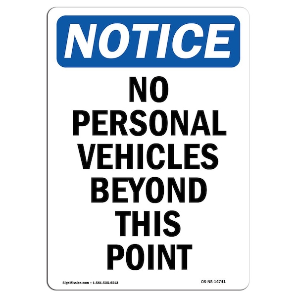 OSHA Notice Sign, 5" H, 3.5" W, No Personal Vehicles Beyond This Point Sign, Portrait, 10PK